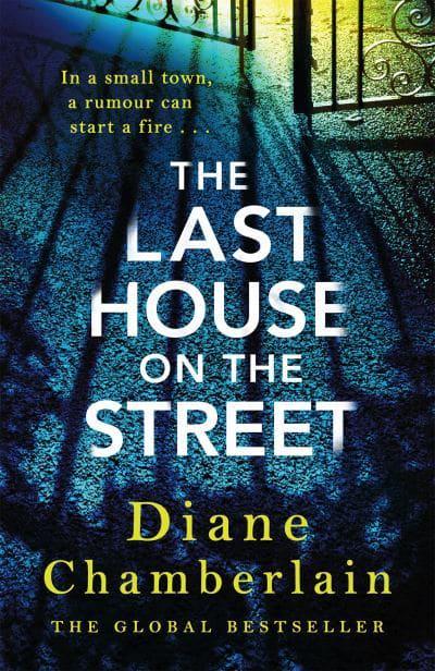 Last House on the Street The - Diane Chamberlain