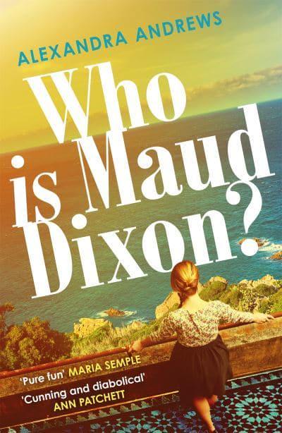 Who Is Maud Dixon? - Alexandra Andrews
