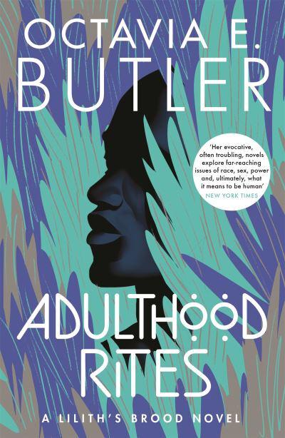 Lillith's Brood 02: Adulthood Rites - Octavia E Butler