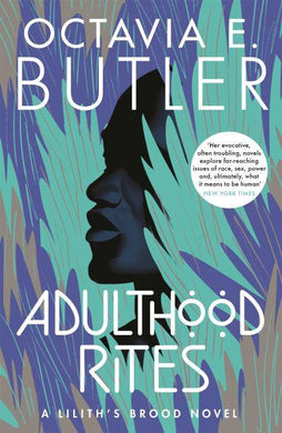Lillith's Brood 02: Adulthood Rites - Octavia E Butler