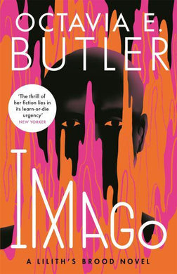 Lillith's Brood 03: Imago - Octavia E Butler