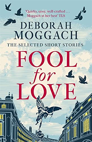 Fool For Love - Deborah Moggach