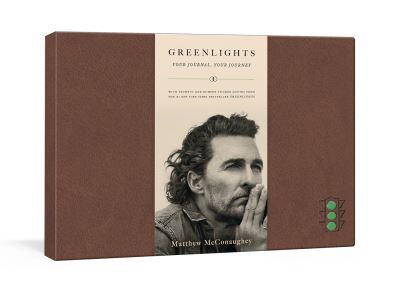 Greenlight Journal - Matthew McConaughey