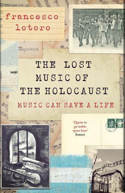 Lost Music Of The Holocaust - Francesco Lotoro