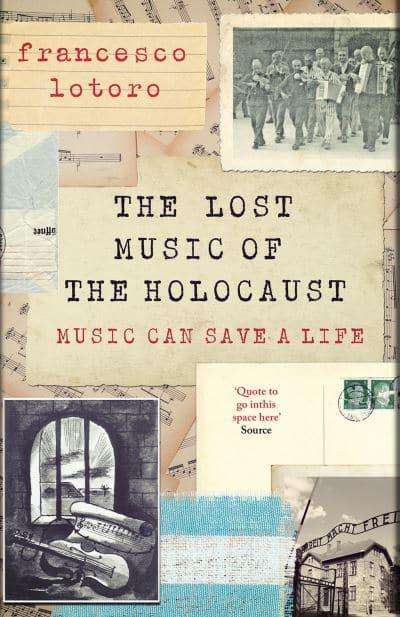 Lost Music Of The Holocaust - Francesco Lotoro