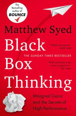 Black Box Thinking: Surprising Truth Abo - Matthew Syed