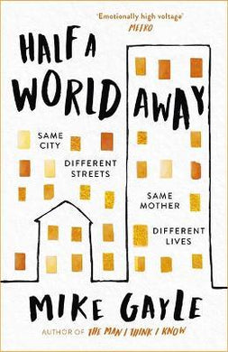 Half a World Away - Mike Gayle