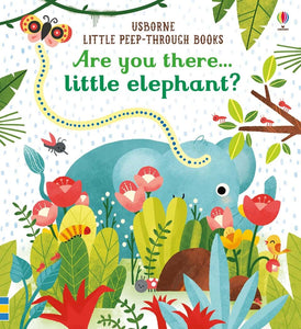 Are you there little Elephant? - Usborne