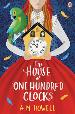 House of One Hundred Clocks - A.M Howell
