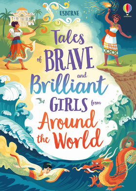 Tales of Brave and Brilliant Girls from - Usborne