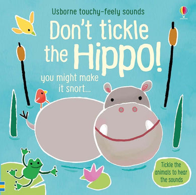 Touchy-feely sounds: Don't tickle the hi - Usborne