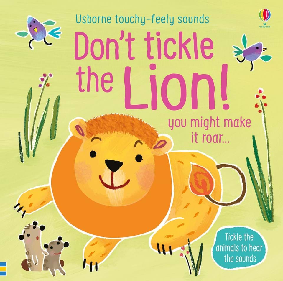 Touchy-feely sounds: Don't tickle the li - Usborne
