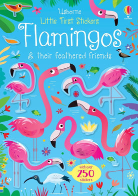 Little First Stickers: Flamingos & their - Usborne