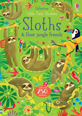 Little First Stickers: Sloths & their ju - Usborne