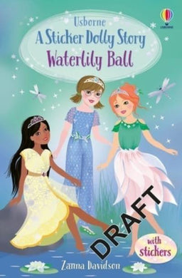 Sticker Dolly Stories: Waterlily Ball - Zanna Davidson