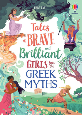 Brave and Brilliant Girls From the Greek - Usborne