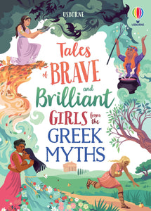 Brave and Brilliant Girls From the Greek - Usborne