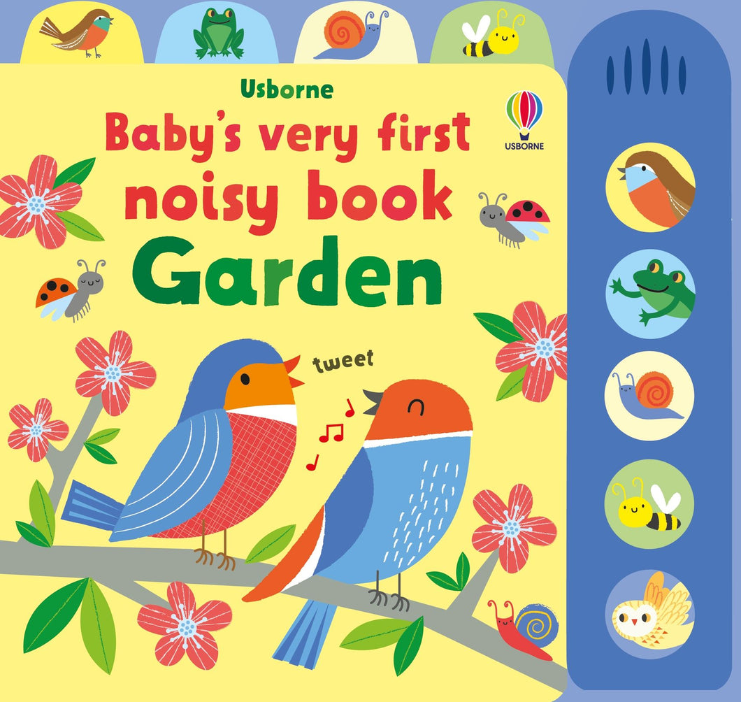 Babys Very First Noisey Book: Garden - Usborne
