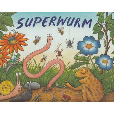 Superwurm - Julia Donaldson