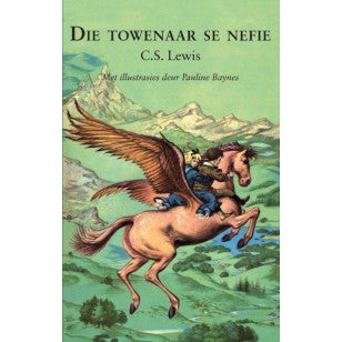 Narnia 01: Towenaar se Nefie - CS Lewis