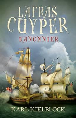 Lafras Cuyper 01: Kannonnier - Kielblock