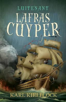 Lafras Cuyper 02: Luitenant Lafras Cuype - Karl Kielblock