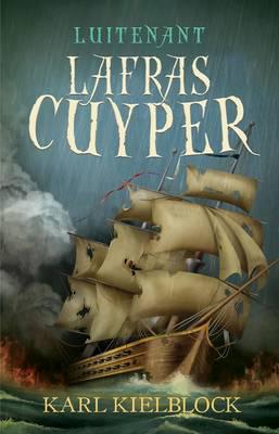 Lafras Cuyper 02: Luitenant Lafras Cuype - Karl Kielblock