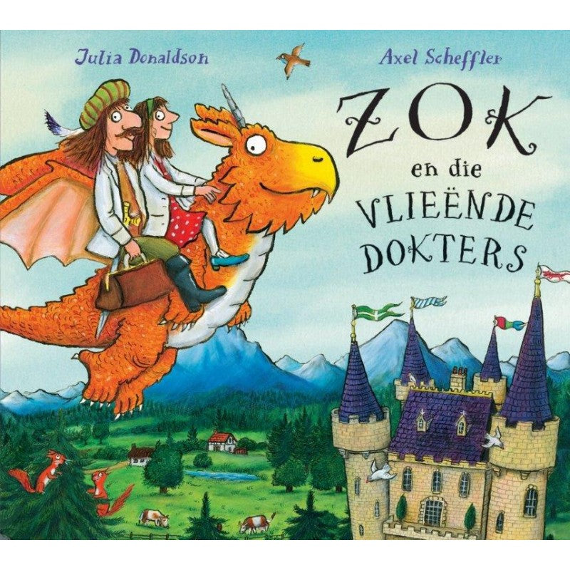 Zok en die VlieÃ«nde Dokters - Julia Donaldson