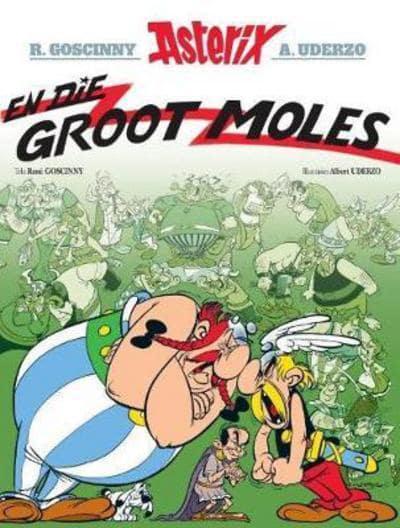 Asterix 15: En Die Groot Moles - R Goscinny
