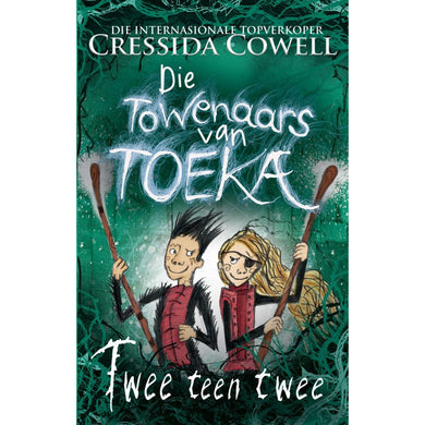 Towenaars van Toeka 02: Twee teen twee - Cressida Cowell