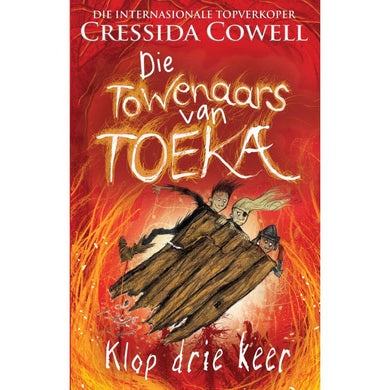 Towenaars van Toeka 03: Klop drie keer - Cressida Cowell