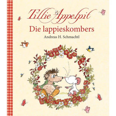 Tillie Appelpit: Die Lappieskombers - A Schmachtl