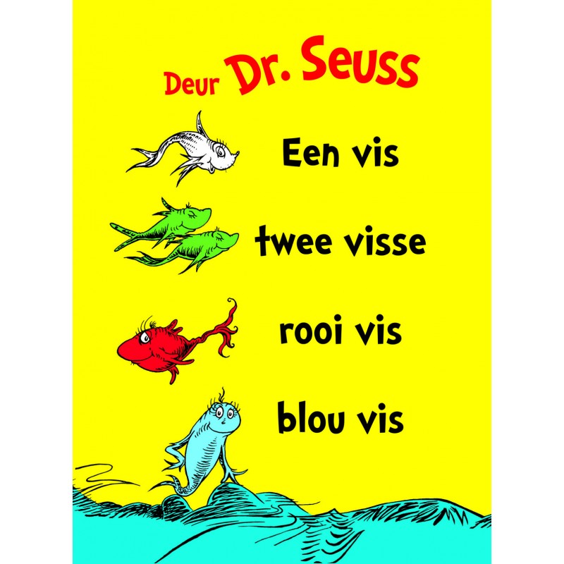 Een Vis Twee Visse Rooi Vis Blou Vis - DR Seuss