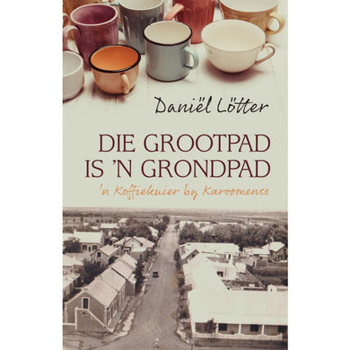 Grootpad is 'n Grondpad Die - Daniel Lotter