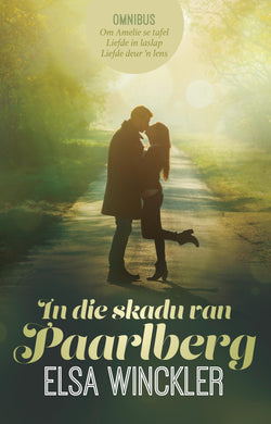In die skadu van Paarlberg (Omnibus) - Elsa Winckler