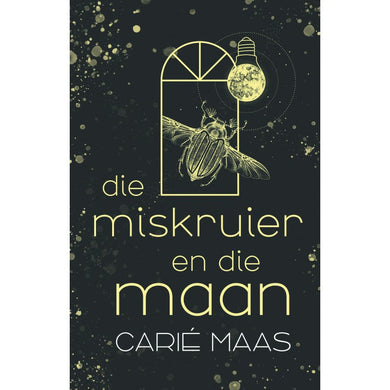 Miskruier en die Maan Die - Carie Maas