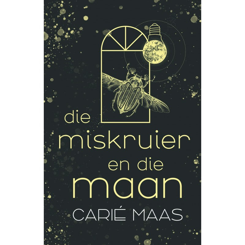 Miskruier en die Maan Die - Carie Maas