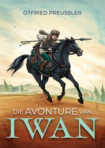 Avonture van Iwan - Otfried Preussler