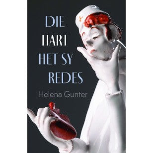 Hart Het Sy Redes Die - Helena Gunter