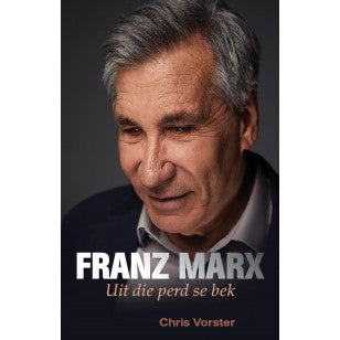 Franz Marx: Uit die Perd se Bek - Chris Vorster