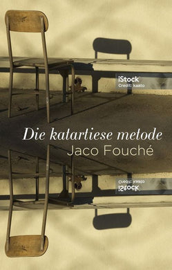 Katartiese Metode, Die - Jaco Fouche