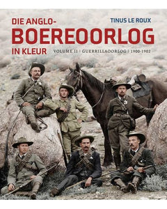 Anglo-Boereoorlog In Kleur Vol II