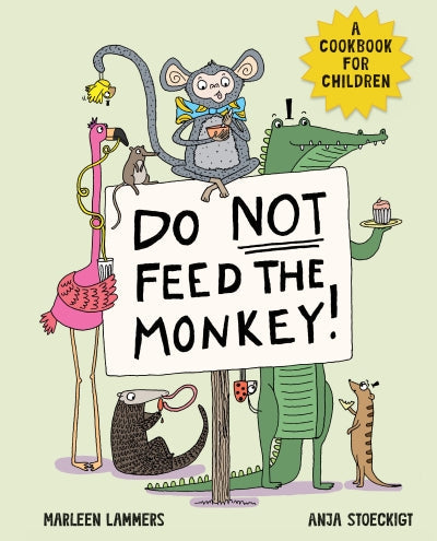 Do Not Feed The Monkey - Marleen Lammers