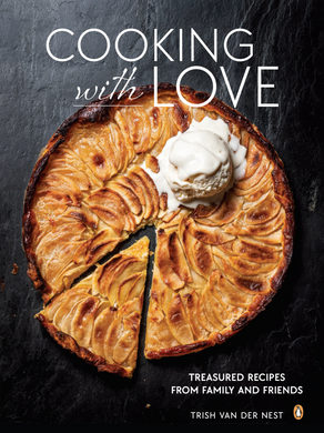 Cooking With Love - Trish Van Der Nest