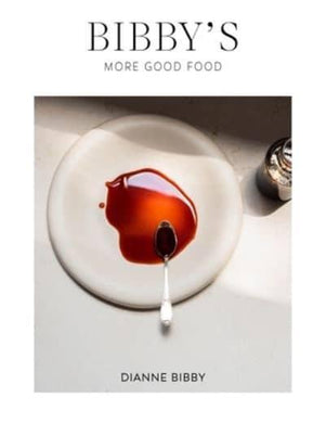 Bibby's More Good Food - Dianne Bibby
