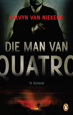 Man van Quatro Die - Calvyn Van Niekerk