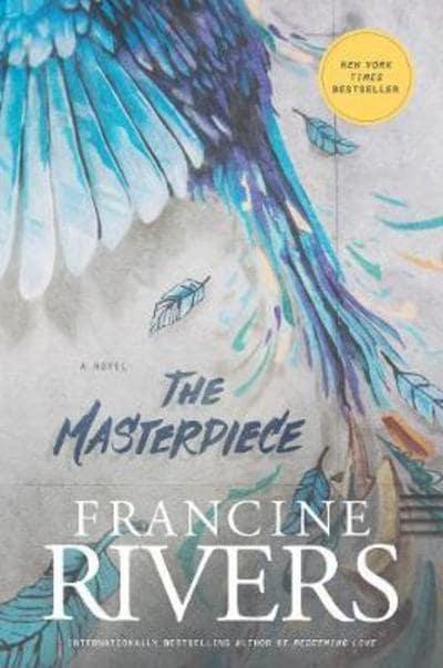 Masterpiece The - Francine Rivers