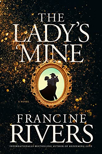 Lady's Mine The - Francine Rivers