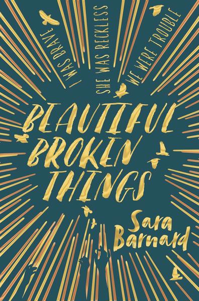 Beautiful broken things - Sara Barnard