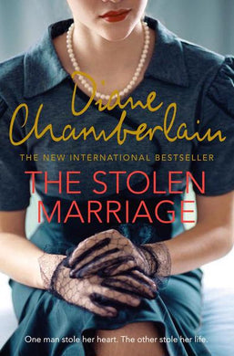 Stolen marriage The - Diane Chamberlain